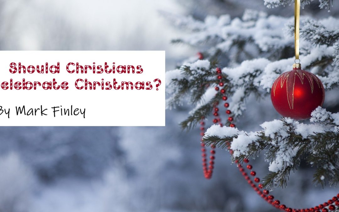 Should Christians Celebrate Christmas?By Mark Finley | HopeLives365