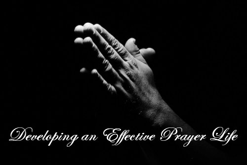 Developing an Effective Prayer Life<br>By Dr. Nadine Collins